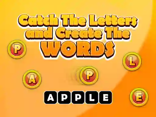 遊戲Catch The Letters And Create The Words在線