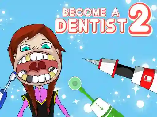 遊戲Become a Dentist 2在線