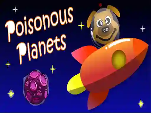 遊戲Poisonous Planets在線