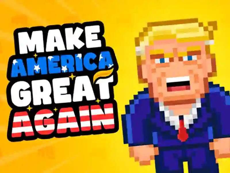 遊戲Make America Great Again在線