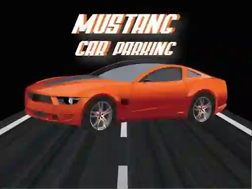 遊戲Mustang Car Parking在線