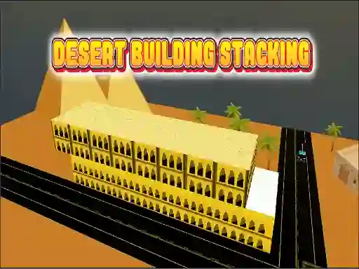 遊戲Desert Building Stacking在線