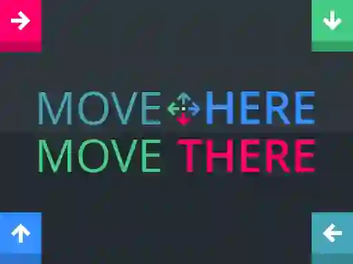 遊戲Move Here Move There在線
