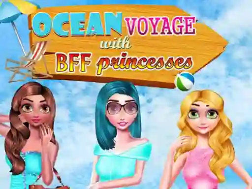 遊戲Ocean Voyage With BFF Princess在線