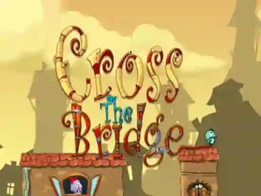 遊戲Cross the bridge在線