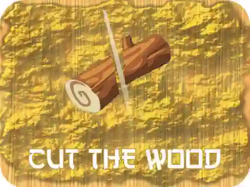 遊戲Cut The Wood在線