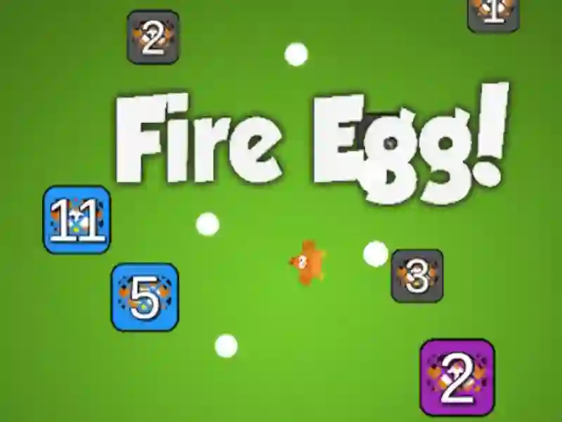 遊戲Fire Egg!在線