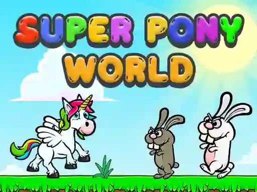 遊戲Super Pony World在線