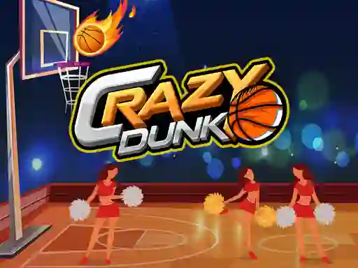 遊戲Crazy Dunk在線