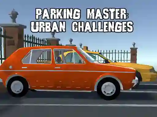 遊戲Parking Master Urban Challenges在線