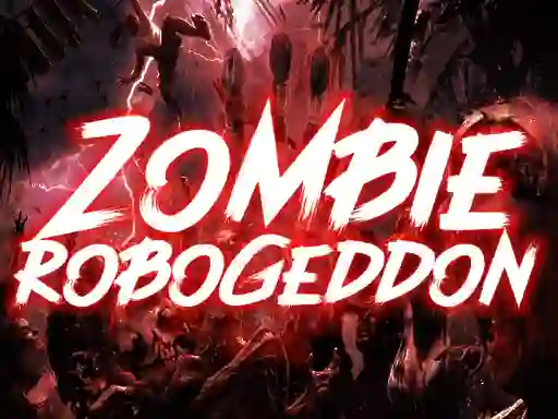 遊戲Zombie Robogeddon在線