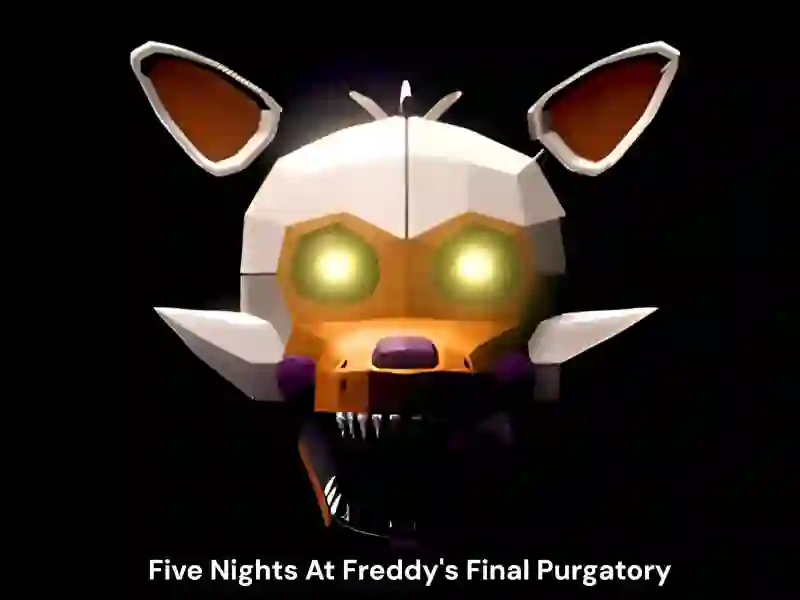 遊戲Five Nights At Freddy's Final Purgatory在線
