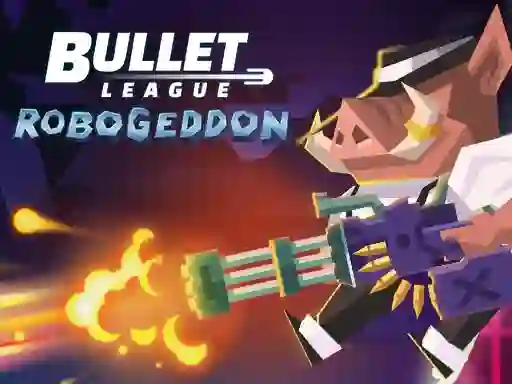 遊戲Bullet League Robogeddon在線
