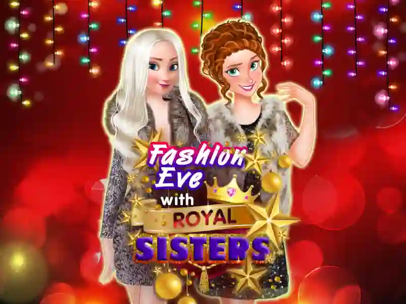 遊戲Fashion Eve with Royal Sisters在線