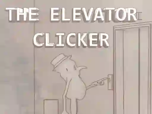 遊戲The Elevator Clicker在線