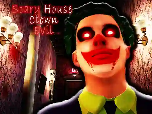 遊戲Scary House Clown Evil在線