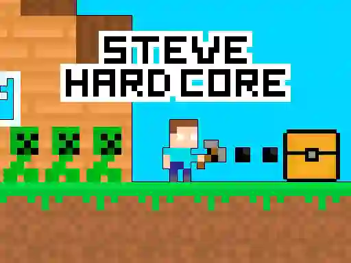 遊戲Steve Hard Core在線