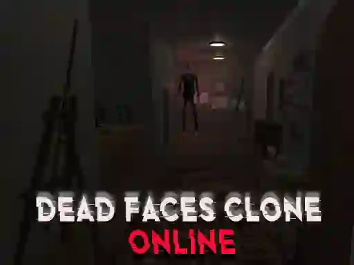 遊戲Dead Faces Clone Online在線