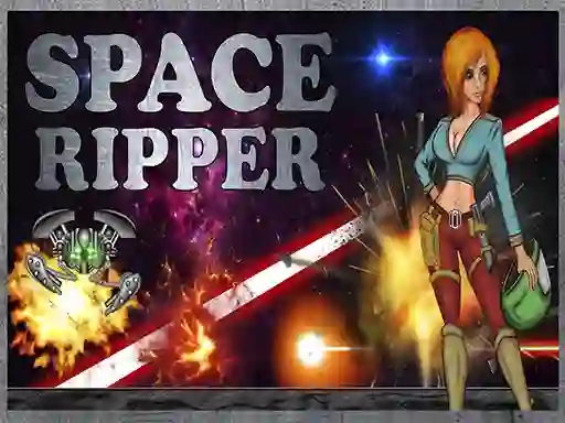 遊戲Space Ripper在線