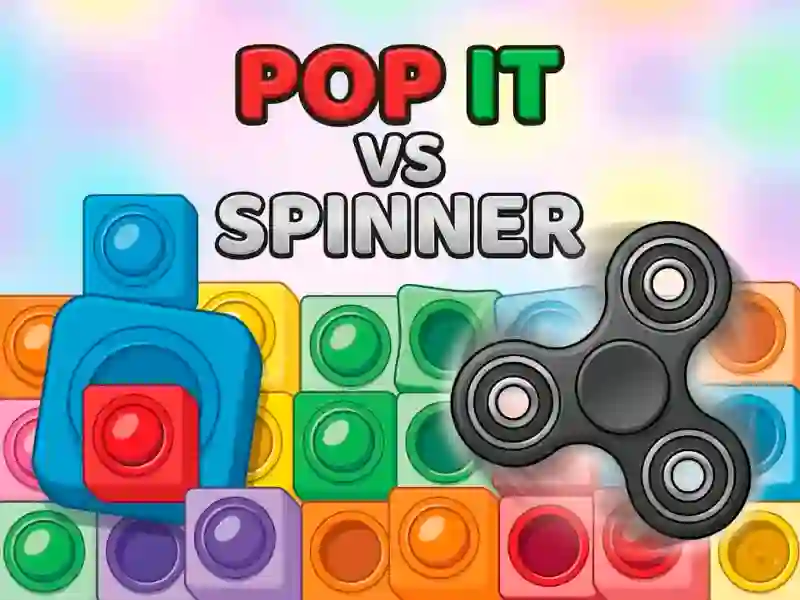 遊戲Pop It vs Spinner在線