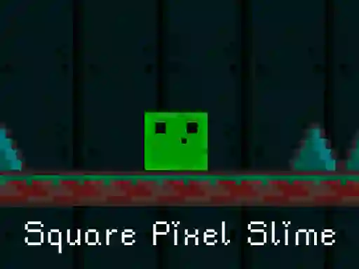 遊戲Square Pixel Slime在線