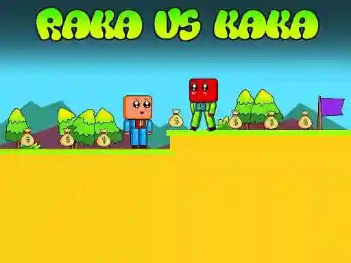 遊戲Raka vs Kaka在線