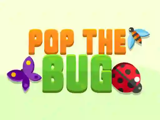 遊戲Pop the Bug在線
