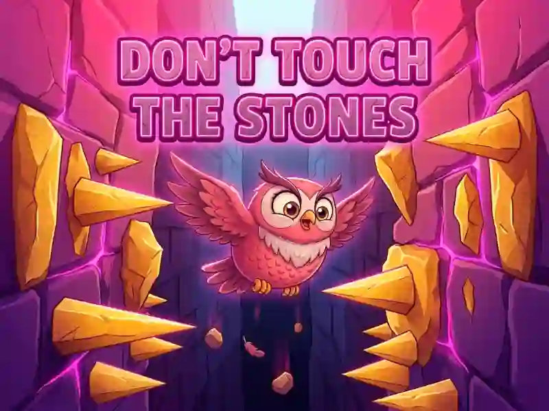 遊戲Don't Touch The Stones在線