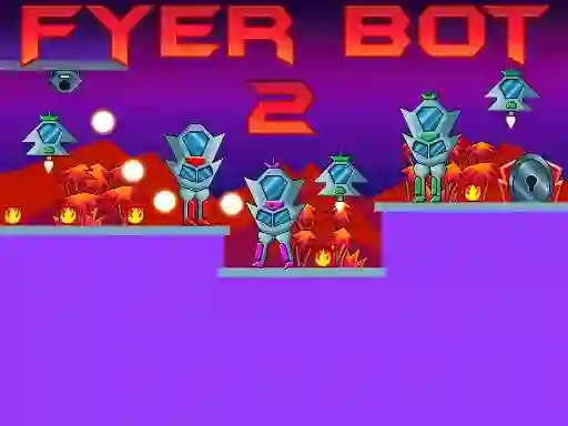 遊戲Fyer Bot 2在線