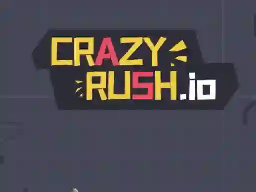 遊戲Crazy Rush.io在線