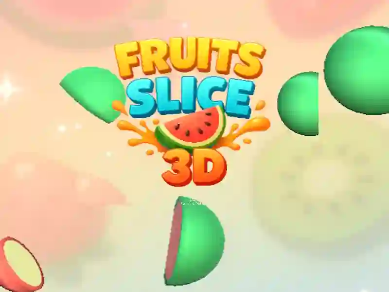 遊戲Fruit Slice 3D在線