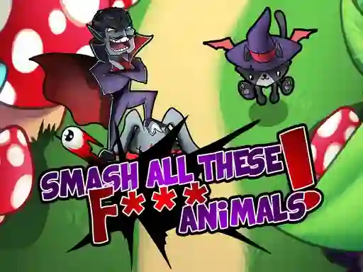 遊戲Smash all these F... animals在線