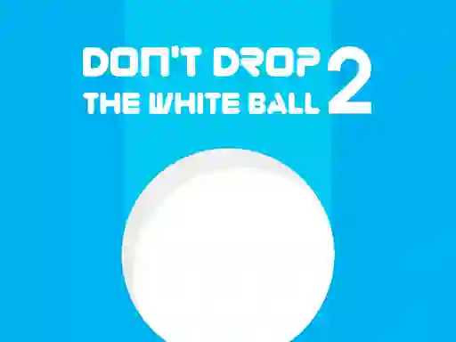 遊戲Don't Drop The White Ball 2在線