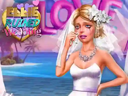 遊戲Ellie Ruined Wedding在線