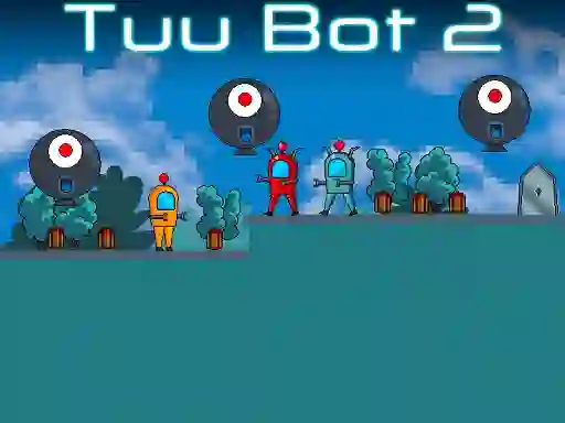 遊戲Tuu Bot 2在線
