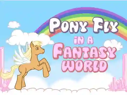 遊戲Pony fly in a fantasy world在線