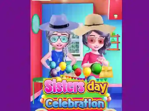 遊戲Sisters Day Celebration在線
