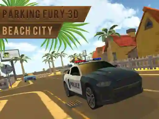 遊戲Parking Fury 3d: Beach City在線