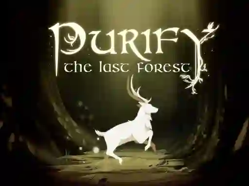 遊戲Purify the Last Forest在線