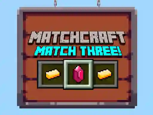 遊戲Matchcraft Match Three在線