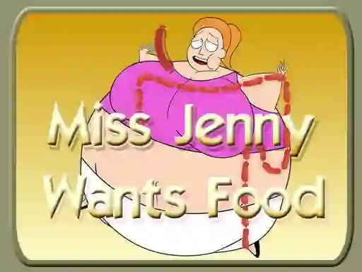 遊戲Miss Jenny Wants Food在線