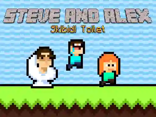 遊戲Steve and Alex Skibidi Toilet在線