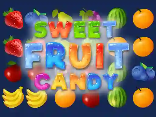 遊戲Sweet Fruit Candy在線