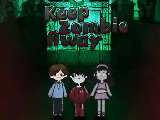 遊戲Keep Zombie Away在線