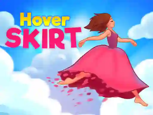 遊戲Hover Skirt在線