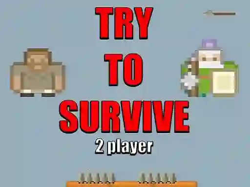 遊戲Try to survive 2 player在線
