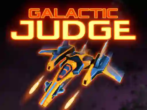 遊戲Galactic Judge在線