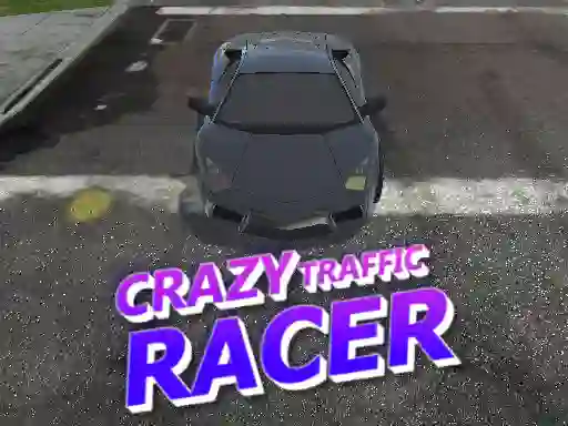 遊戲Crazy Traffic Racer在線