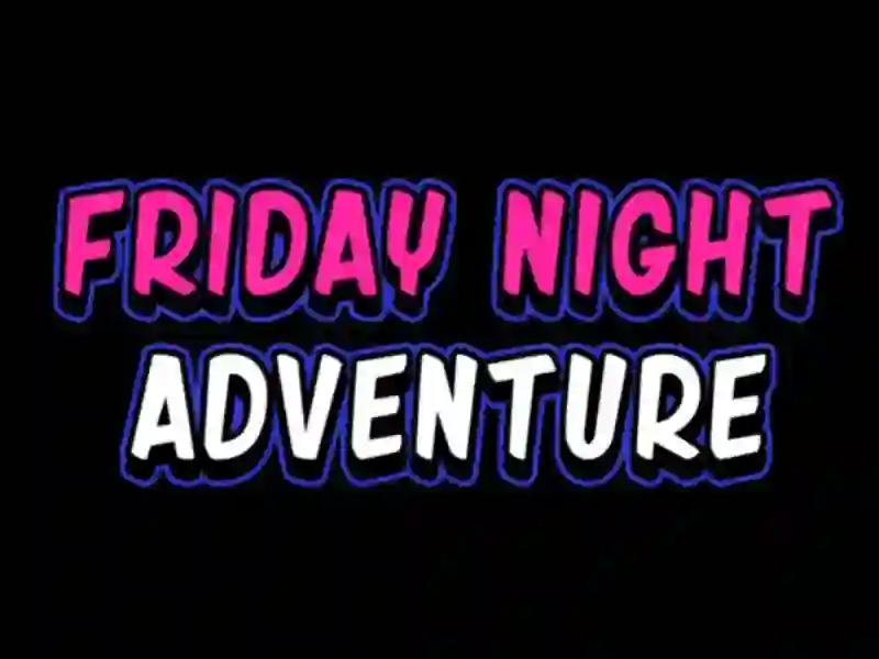 遊戲Friday adventure night在線