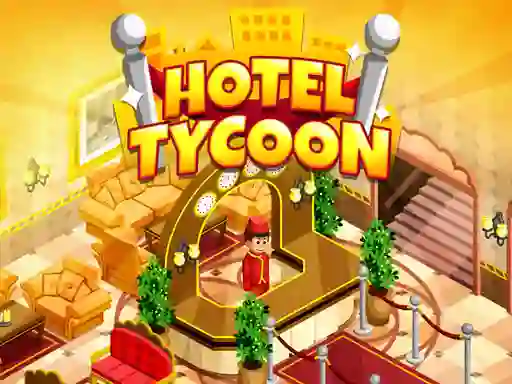 遊戲Hotel Tycoon Empire在線